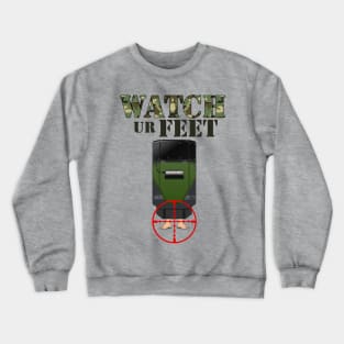 WATCH Ur Feet Crewneck Sweatshirt